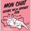 Livre - Mon Chat Adore (mon) Son Appart